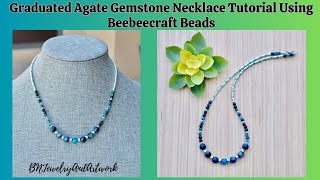 Jewelry Tutorial For Graduated Agate Gemstone Necklace Using Beebeecraft Beads #jewelry #tutorial