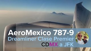 AEROMEXICO CLASE PREMIER Boeing 787-9 Dreamliner Quetzalcoatl - CDMX ✈️ JFK