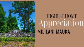 Moving to Hawaii? Explore the NUMBER 1 Appreciating Neighborhood on O'ahu: Mililani Mauka