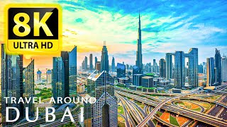 Dubai 8K Video Ultra HD - United Arab Emirates (60 FPS) / Drone Video - With Relaxing Music