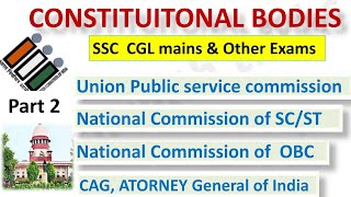 Constitutional Bodies Part 2 || Detail |For All exams|🌝