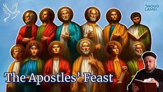 The Apostles' Feast - Fr. Daoud Lamei