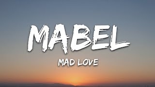 Mabel - Mad Love (Lyrics)