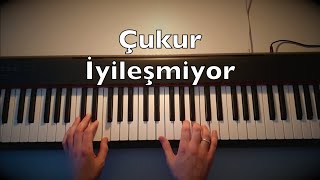 Çukur - İyileşmiyor (Efsun & Yamaç) Piano Tutorial | Dizi Müziği Toygar Işıklı