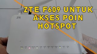 Setting Terbaru Modem ZTE F609  sabagai Akses Point hotspot Mikrotik