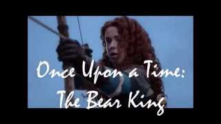 Once Upon a Time: The Bear King ~ Hold Me Up