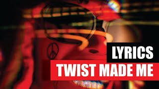 Lil Wayne - Twist Made Me (Lyrics)