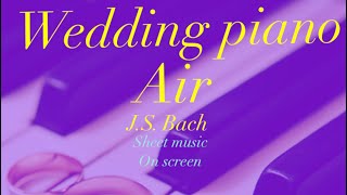 AIR J.S.Bach 🌹Wedding Piano sheet music on screen🌹intermediate level