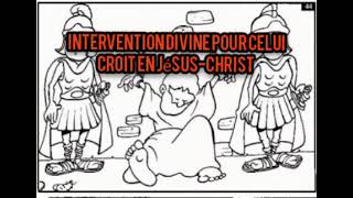 INTERVENTION DIVINE POUR CELUI CROIT EN JÉSUS-CHRIST