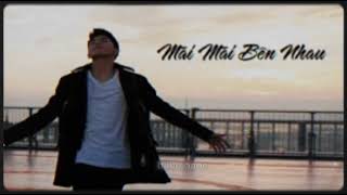 Mãi Mãi Bên Nhau|Noo Phước Thịnh-Music