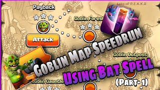 Goblin Map Speedrun Using Bat Spell in Clash of Clans (part- 1)