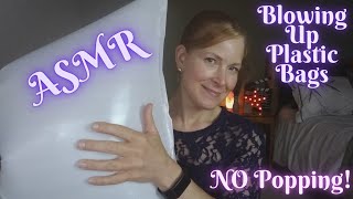 ✨ ASMR Blowing Up Plastic Bags | NO POPPING | Sleepy Whispers | Tingly Tapping | Relaxing Crinkles ✨