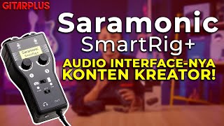 AUDIO INTERFACE-NYA PARA KONTEN KREATOR! || REVIEW SARAMONIC SMARTRIG+