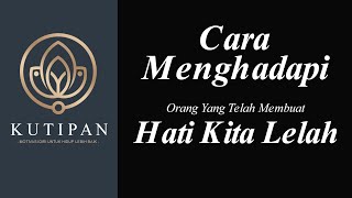 Motivasi Hidup Sukses - CARA MENGHADAPI ORANG YANG MEMBUAT HATI KITA LELAH