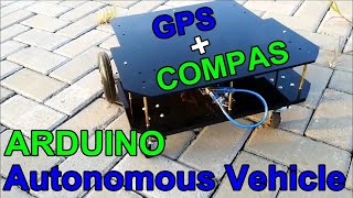 [SOURCE CODE] Arduino Powered Autonomous Vehicle Waypoint GPS - Arduino Project