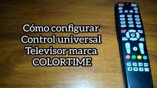 Codigo para tv COLORTIME. Control universal.