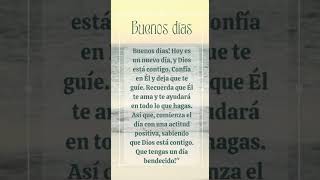 BUENOS DÍAS #dios #viral #oracion #shortvideo #frases #fe #jesucristoteamo #reflexiones #amor