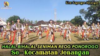 BIKIN MERINDING ❗ JATHIL CANTIK KUMPUL DI LAPANGAN KEC. JENANGAN - Halal Bihalal Seniman Reog 2023