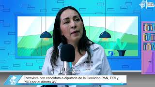 Entrevista con Gloria Angelica García Flores, candidata del (PRI,PAN, PRD) en el distrito XV.