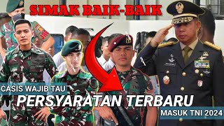 Persyaratan utama daftar TNI Tahun 2024 ‼️ Casis wajib tau