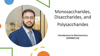 CHEM2114 | Lecture 17 | Monosaccharides, Disaccharides, And Polysaccharides | Dr. M A Hashmi