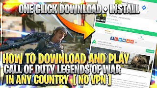 How to download and play Call of Duty Legends of War in any country - No Vpn - Full Tutorial Android