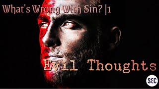 What's wrong with sin? | 1 | Evil thoughts | Paul Jennings | Why are some things sin?