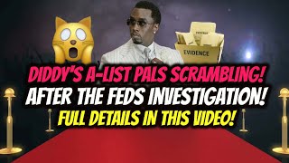 Diddy's A-List Pals Scrambling