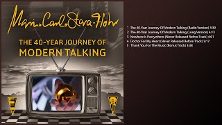 The 40-Year Journey Of Modern Talking ( Celebrating 40 Years Of Modern Talking )