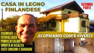 Saverio e la sua casa in legno finlandese. seconda parte