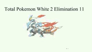 Total Pokemon White 2 Elimination 11