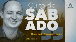 "Culto de Sábado" (Daniel Domênicis) - 20/04/2024