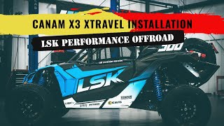 LSK XTRAVEL INSTALLATION - CanAm X3