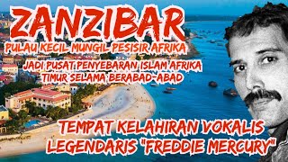 Jejak Islam di Zanzibar | Jejak Kejayaan Islam Afrika Timur di Masa Lampau