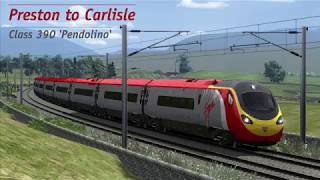 Train Simulator 2019 | Preston to Carlisle | Class 390 'Pendolino'