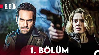 8. Gün 1. Bölüm (FULL HD)