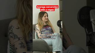 Average conversation with a vegan