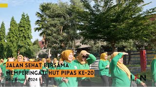 JALAN SEHAT BERSAMA Memperingati HUT PIPAS KE-20