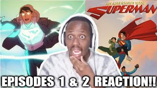 MY ADVENTURES WITH SUPERMAN EPISODES 1 & 2 REACTION!