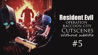 Resident Evil Operation Raccoon City USS Cutscenes [HD] - 5