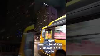 Centro Internacional, Bogotá, de noche