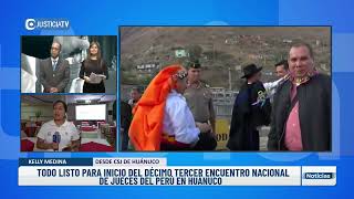 TODO LISTO PARA INICIO DEL DÉCIMO TERCER ENCUENTRO NACIONAL DE JUECES DEL PERÚ EN HUÁNUCO