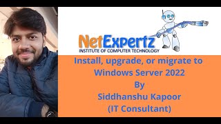 Install, upgrade, or migrate to Windows server  | Netexpertz | Session-06