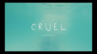 Rombai - Cruel