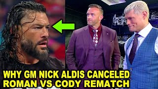 GM Nick Aldis Reveals Why Roman Reigns vs Cody Rhodes Rematch Was Canceled