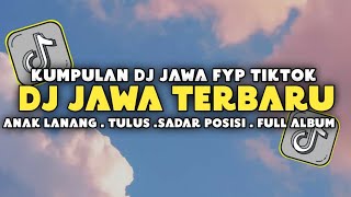 DJ JAWA TERBARU 2024🎵DJ ANAK LANANG FYP TIKTOK TERBARU🎵DJ TIKTOK YANG PALING VIRAL