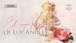 El Ángel de los Andley caps 1 y 2