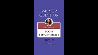 BOOST self confidence : 3 STEPS