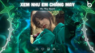 Ngọt Ngào Đến Mấy Cũng Tan Thành Mây「Beta Music」- Xem Như Em Chẳng May - Nhạc Hot TikTok Hiện Nay