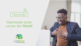 Depressão pode causar dor física